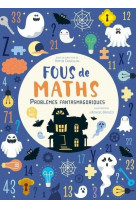 Fous de maths - problemes fantasmagoriques - vol09