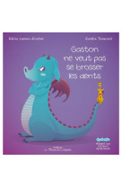 Gaston ne veut pas se brosser les dents