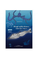 Vingt mille lieues sous les mers - tome 1