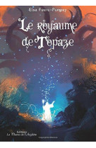 Le royaume de topaze