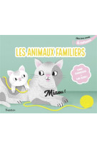 Mon livre sonore des animaux familiers a caresser