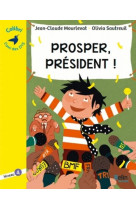 Prosper, president ! - niveau 4