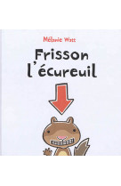 Frisson l-ecureuil