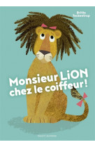 Monsieur lion chez le coiffeur !