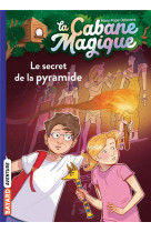 La cabane magique, tome 03 - le secret de la pyramide