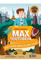 Max youtubeur : des super-heros a new york