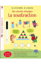 La soustraction - mes activités effaçables - je m'entraîne, je m'amuse