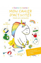 Gaston - mon cahier d'activités pour les vacances