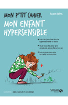 Mon p-tit cahier mon enfant hypersensible