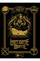 L'antidote mortel - tome 1