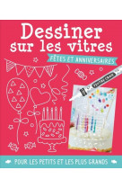 Dessiner sur les vitres - fêtes et anniversaires