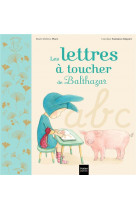 Les lettres à toucher de balthazar - pédagogie montessori