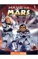 Ma vie sur mars - tome 3 expédition stony