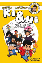 Ki et hi - tome 3 les jeux olympiques - vol03