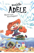 Roman mortelle adèle, tome 01