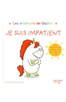 Gaston - je suis impatient