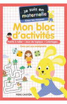 Je suis en maternelle - mon bloc d'activités - chez les moyens