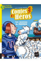 Contes et heros - t03 - contes et heros - les moutons de panurge cp/ce1 6/7 ans