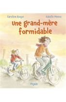 Grand-mere formidable (une)