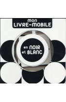 Mon livre-mobile en noir et blanc