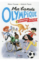 Champions de foot - ma bande olympique t1