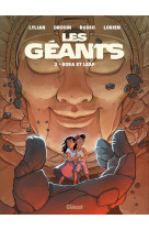 Les geants - tome 03 - bora et leap