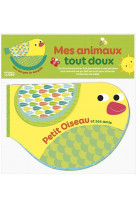 Mes animaux tout doux - petit oiseau et ses amis