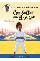 Combattre pour être soi