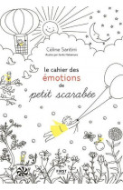 Le cahier des emotions de petit scarabee