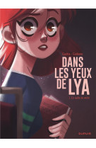 Dans les yeux de lya  - tome 1 - en quête de vérité