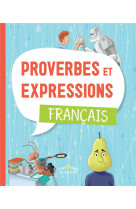 Proverbes et expressions : français