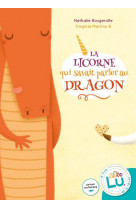 La licorne qui savait parler au dragon