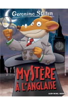 Geronimo stilton t97 mystère à l'anglaise