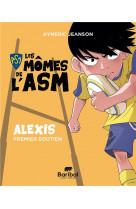 Alexis, premier soutien