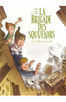 La brigade des souvenirs - tome 1 - la lettre de toinette