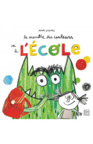 Le monstre des couleurs va a l-ecole