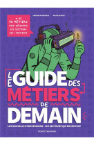 Le guide des métiers de demain