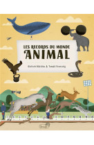 Les records du monde animal