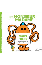 Les monsieur madame - mon frere