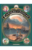 Le chateau des etoiles - tome 6 - l-exposition interplanetaire de 1875