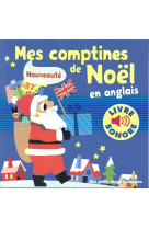 Mes comptines de noel en anglais - 6 comptines, 6 images, 6 puces