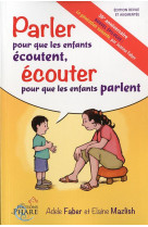 Parler pour que les enfants ecoutent, ecouter pour que les enfants parlent