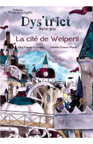 La cite de welperil : livre-jeu