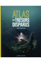 Atlas des tresors disparus