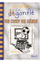 Journal d-un degonfle - t16 - un coup de genie - journal d-un degonfle, tome 16