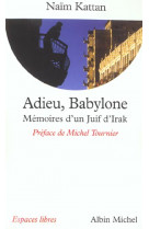 Espaces libres - t133 - adieu, babylone - memoires d-un juif d-irak