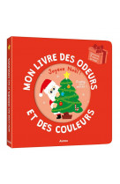 Mon livre des odeurs et des couleurs - joyeux noël !