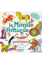 Le monde antique - le livre des pourquoi