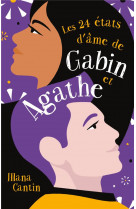 Les 24 états d'âme de gabin et agathe