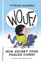 Wouf ! mon secret pour parler chien